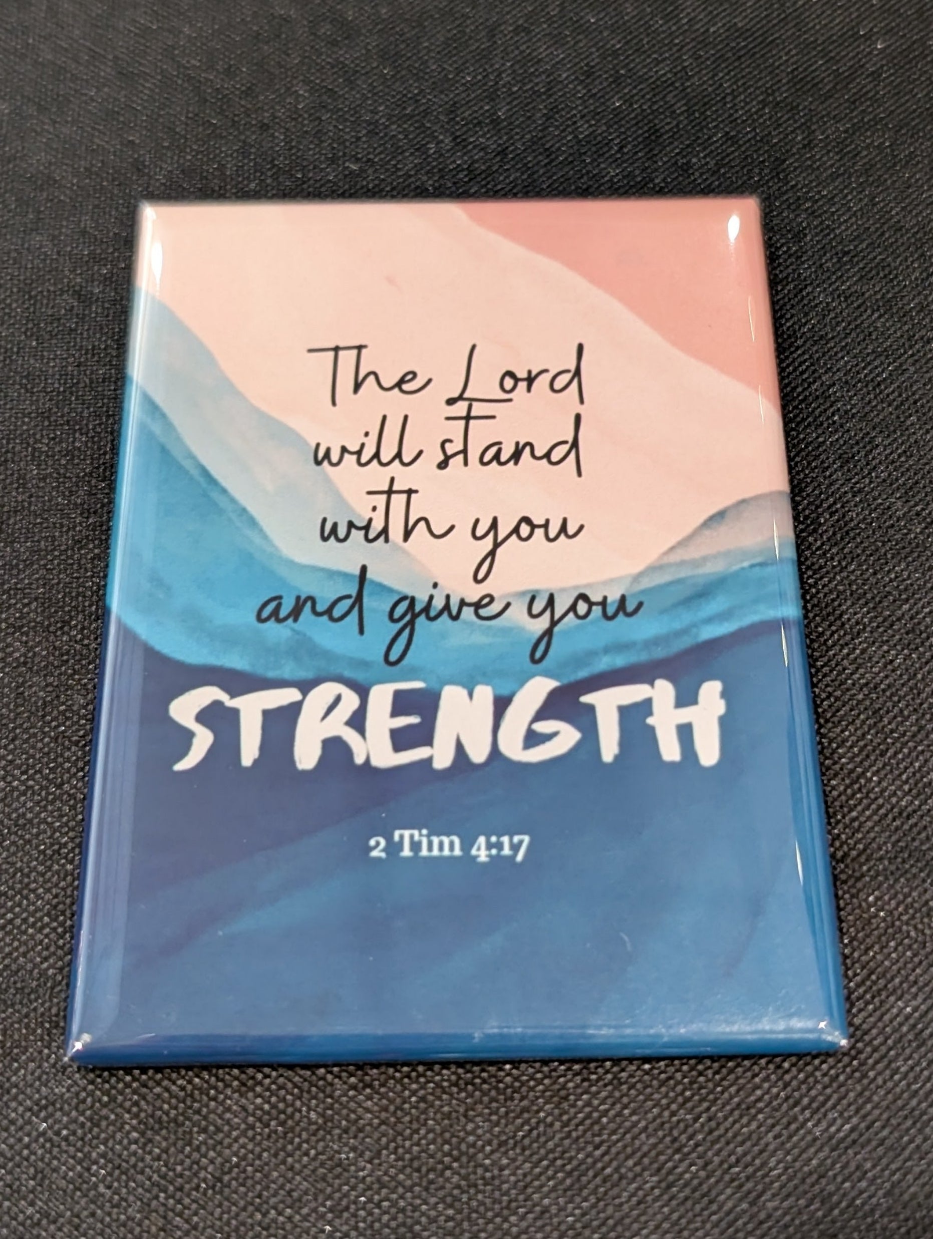 The Lord Will Give You Strength